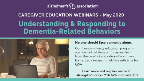 Alzheimer's Association Caregiver Education Webinar: Understanding & Responding to Dementia-Related Behaviors