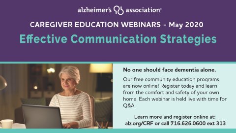 Alzheimer's Association Caregiver Education Webinar: Effective Communication Strategies