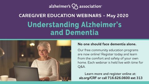 Alzheimer's Association Caregiver Education Webinar: Understanding Alzheimer's and Dementia