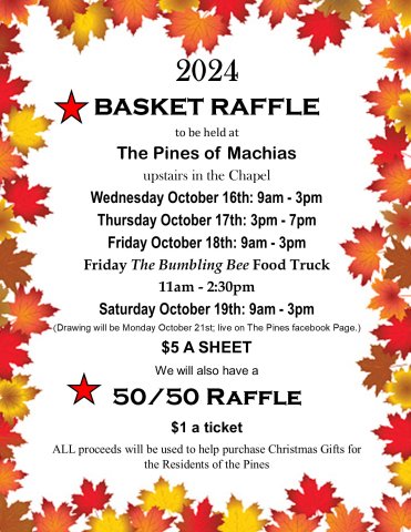 Basket raffle to be held in the Chapel on Wednesday Oct. 16th, Friday Oct 18th and Saturday Oct. 19th from 9am to 3pm and then Thursday Oct. 17th from 3pm to 7 pm