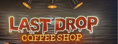 Last Drop Coffee Shop neon sign